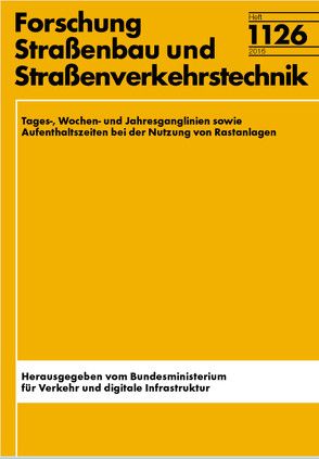 Tages-, Wochen- und Jahrgangslinien sowie Aufenthaltszeiten bei der Nutzung von Rastananlagen von Klemmer,  Thomas, Leerkamp,  Bert