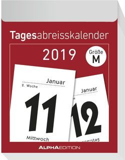 Tagesabreißkalender M 2019 von ALPHA EDITION
