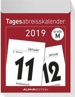 Tagesabreißkalender XL 2019 von ALPHA EDITION