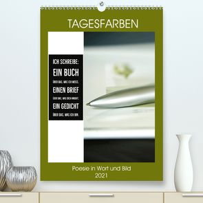 Tagesfarben – Poesie in Wort und Bild (Premium, hochwertiger DIN A2 Wandkalender 2021, Kunstdruck in Hochglanz) von Marten und Gudrun Schwibbe,  Martina