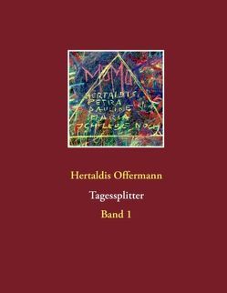 Tagessplitter von Offermann,  Hertaldis