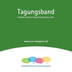 Tagungsband Embedded Software Engineering Kongress 2022 von ELEKTRONIKPRAXIS, MicroConsult Microelectronics Consulting & Training GmbH
