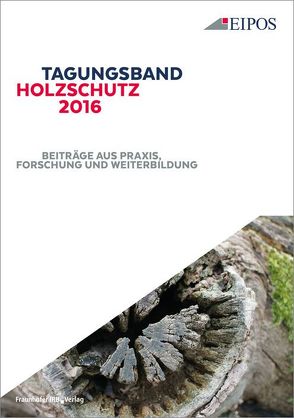 Tagungsband Holzschutz 2016.