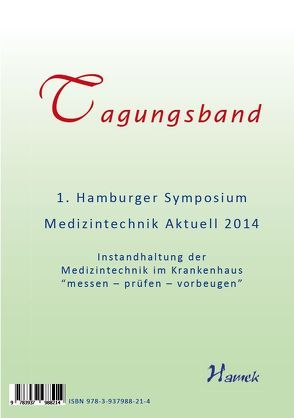 Tagungsband und Fachbuch des 1. Hamburger Symposium Medizintechnik Aktuell 2014 von Nippa,  Jürgen