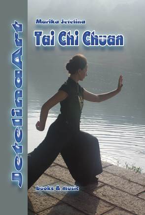 Tai Chi Chuan von Jetelina,  Marika