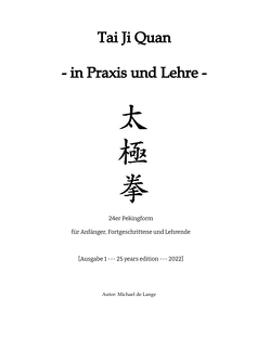 Tai Ji Quan – in Praxis und Lehre – von de Lange,  Michael