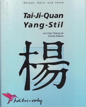 Tai-Ji-Quan Yang-Stil von Dharmajungen,  Nico, Lie,  Foen Tjoeng