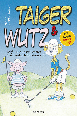 Taiger & Wutz von Podschadly,  Mark