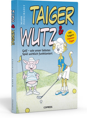 Taiger & Wutz von Podschadly,  Mark