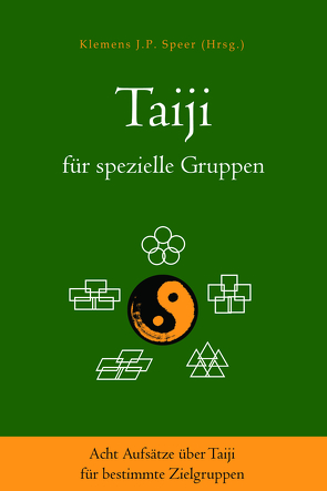 Taiji für spezielle Gruppen von Speer,  Klemens J.P.