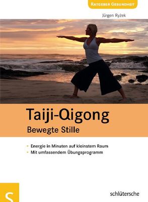 Taiji-Qigong – Bewegte Stille von Ryzek,  Jürgen