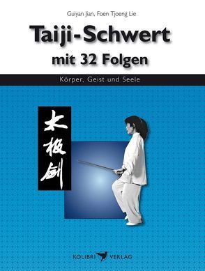 Taiji Schwert mit 32 Folgen von Lie,  Foen Tjoeng