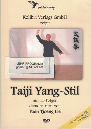 Taiji Yang Stil mit 13 Folgen von Lie,  Foen Tjoeng