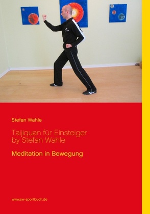 Taijiquan für Einsteiger by Stefan Wahle von Wahle,  Stefan