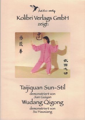 Taijiquan Sun Stil – Wudang Qigong von Jian,  Guiyan, Su,  Huaxiang