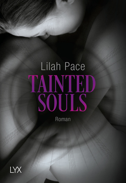 Tainted Souls von Klüver Anika, Pace,  Lilah