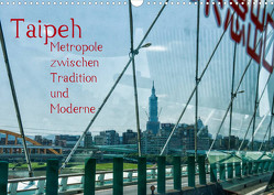 Taipeh, Metropole zwischen Tradition und Moderne. (Wandkalender 2023 DIN A3 quer) von Gödecke,  Dieter