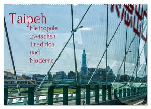 Taipeh, Metropole zwischen Tradition und Moderne. (Wandkalender 2024 DIN A2 quer), CALVENDO Monatskalender von Gödecke,  Dieter