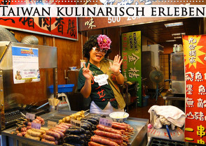 Taiwan kulinarisch erleben (Wandkalender 2023 DIN A2 quer) von Schiffer,  Michaela