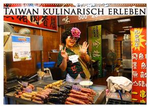 Taiwan kulinarisch erleben (Wandkalender 2024 DIN A2 quer), CALVENDO Monatskalender von Schiffer,  Michaela