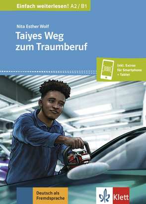 Taiyes Weg zum Traumberuf von Wolf,  Nita Esther