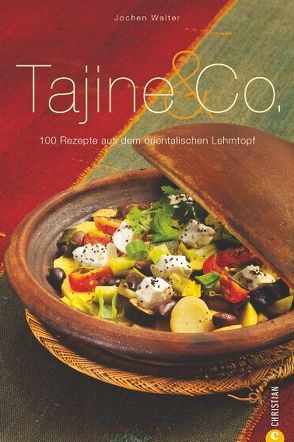 Tajine & Co. von Walter,  Jochen