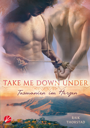 Take me down under: Tasmanien im Herzen von Thorstad,  Raik
