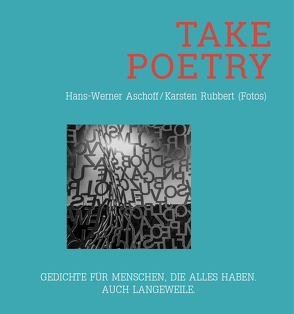 TAKE POETRY von Aschoff,  Hans - Werner