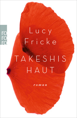 Takeshis Haut von Fricke,  Lucy