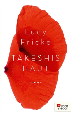 Takeshis Haut von Fricke,  Lucy