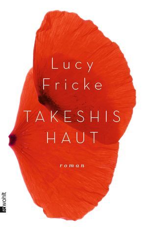 Takeshis Haut von Fricke,  Lucy