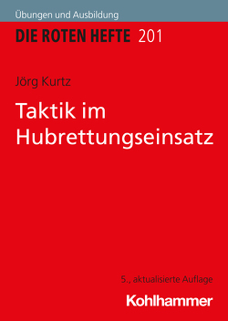 Taktik im Hubrettungseinsatz von Kurtz,  Jörg