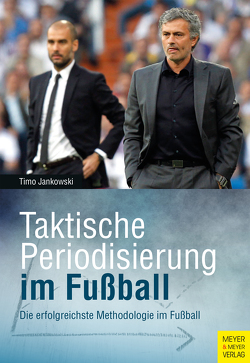 Taktische Periodisierung im Fußball von Jankowski,  Timo