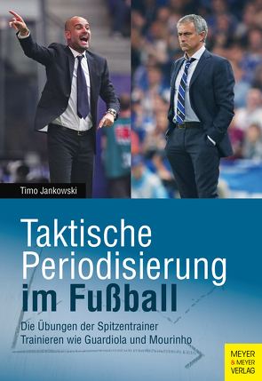 Taktische Periodisierung im Fußball von Jankowski,  Timo