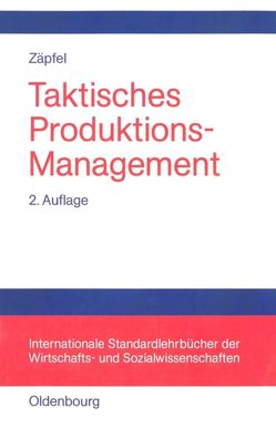 Taktisches Produktions-Management von Zäpfel,  Günther