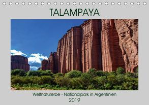 Talampaya Weltnaturerbe-Nationalpark in Argentinien (Tischkalender 2019 DIN A5 quer) von Spiller,  Antonio