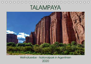 Talampaya Weltnaturerbe-Nationalpark in Argentinien (Tischkalender 2020 DIN A5 quer) von Spiller,  Antonio