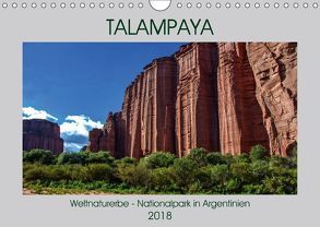 Talampaya Weltnaturerbe-Nationalpark in Argentinien (Wandkalender 2018 DIN A4 quer) von Spiller,  Antonio