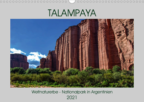 Talampaya Weltnaturerbe-Nationalpark in Argentinien (Wandkalender 2021 DIN A3 quer) von Spiller,  Antonio