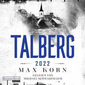 Talberg 2022 von Korn,  Max, Schwarzmaier,  Michael