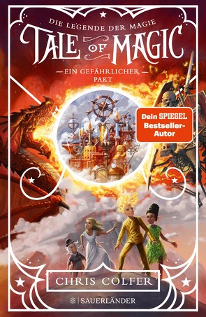 Tale of Magic: Die Legende der Magie – Ein gefährlicher Pakt von Colfer,  Chris, Dorman,  Brandon, Schuhmacher,  Naemi