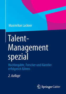 Talent-Management spezial von Lackner,  Maximilian
