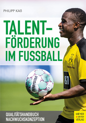 Talentförderung im Fußball von Kaß,  Philipp