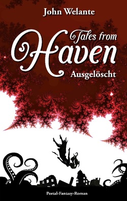 Tales from Haven von Welante,  John