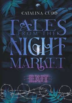 TALES FROM THE NIGHT MARKET: Exit von Cudd,  Catalina