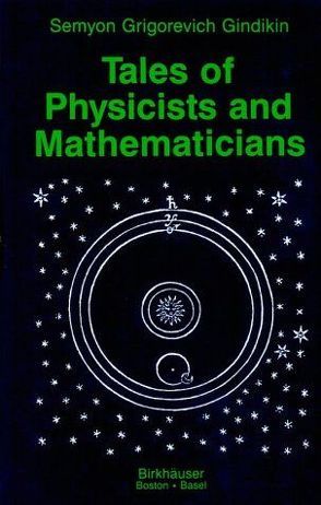 Tales of Physicists and Mathematicians von Gindikin,  Semyon G, Shuchat,  Alan