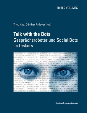 Talk with the Bots von Hug,  Theo, Pallaver,  Günther