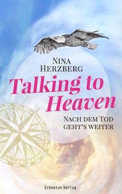 Talking to Heaven von Herzberg,  Nina