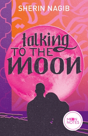 Talking to the Moon von Moon Notes, Nagib,  Sherin
