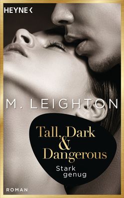 Tall, Dark & Dangerous von Leighton,  M.